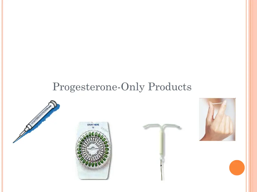 progesterone only products