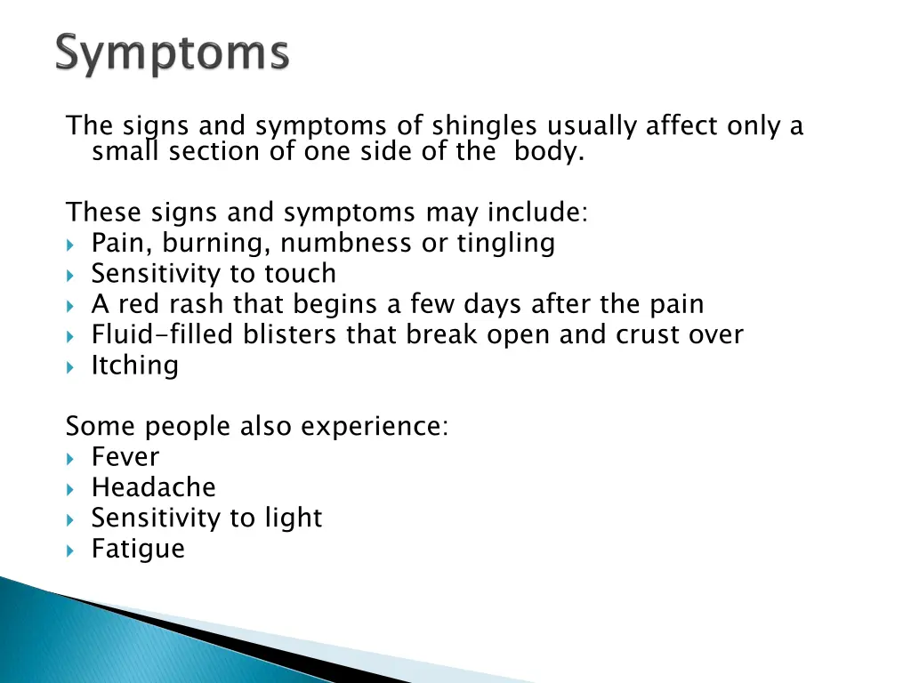 the signs and symptoms of shingles usually affect