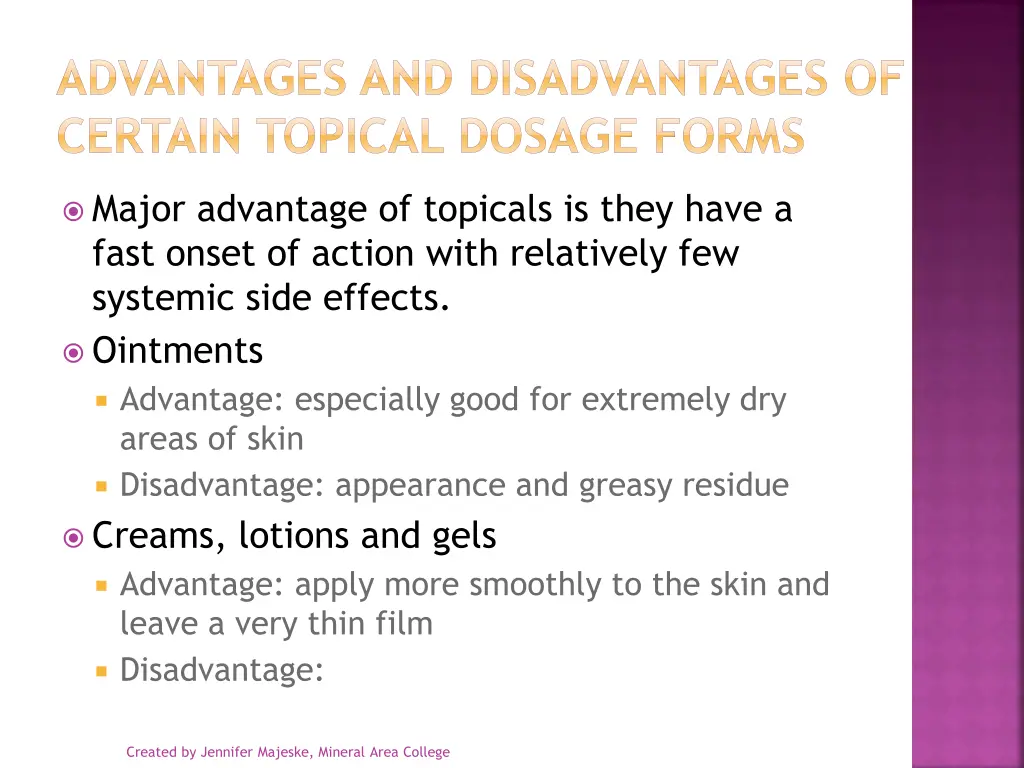 advantages and disadvantages of certain topical