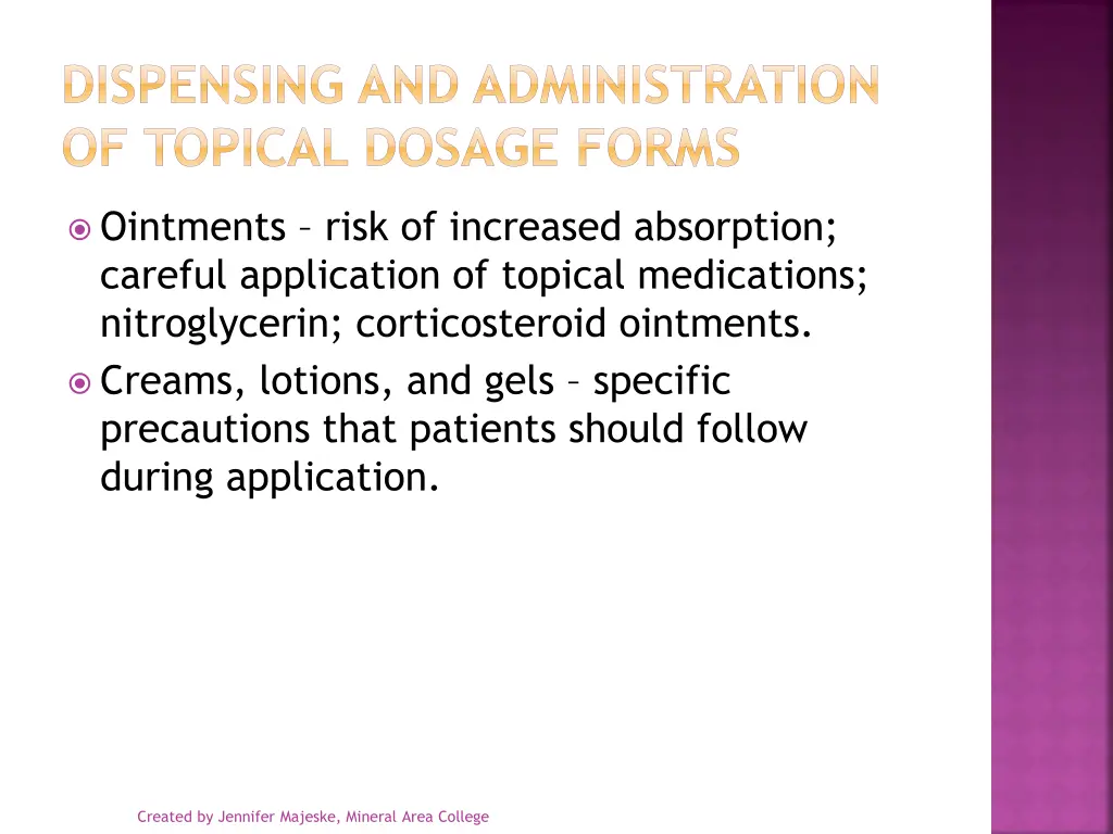 dispensing and administration of topical dosage