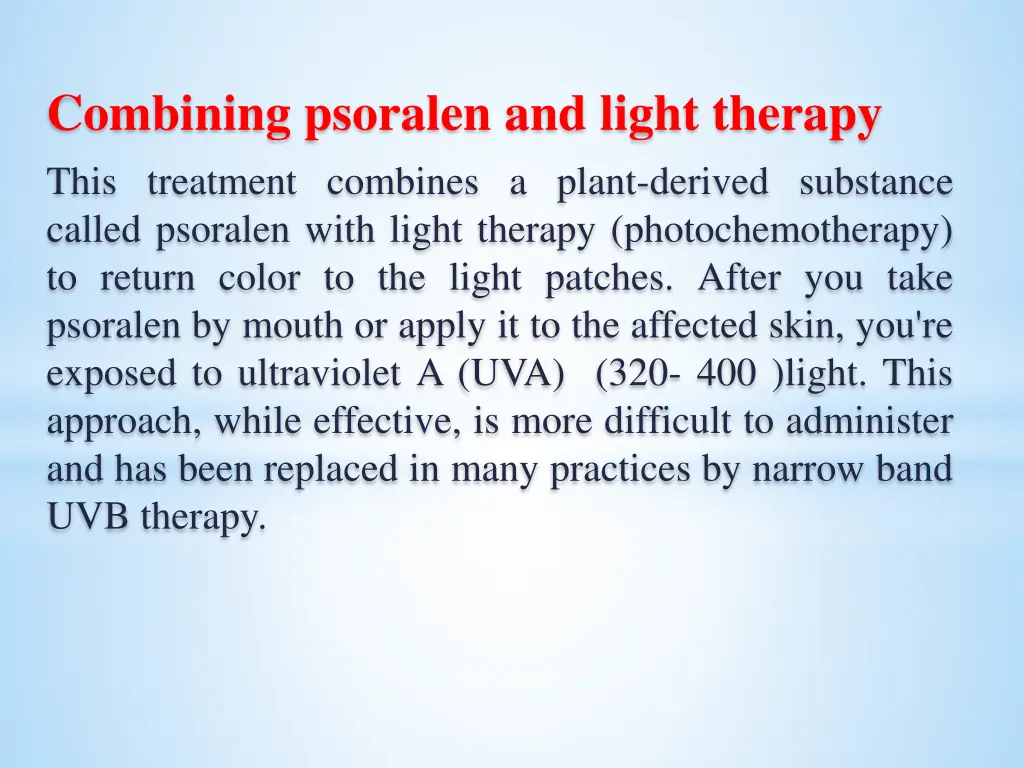 combining psoralen and light therapy this