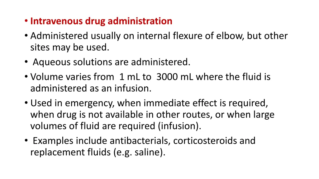 intravenous drug administration administered