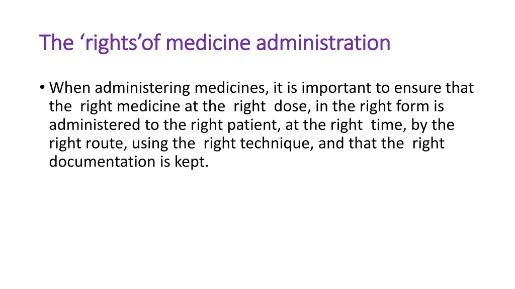 the the rights rights of of medicine