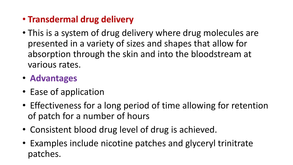 transdermal drug delivery this is a system