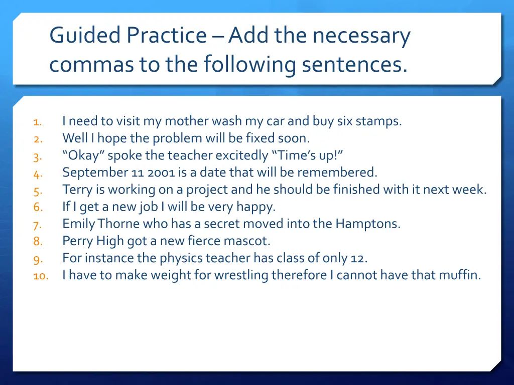 guided practice add the necessary commas