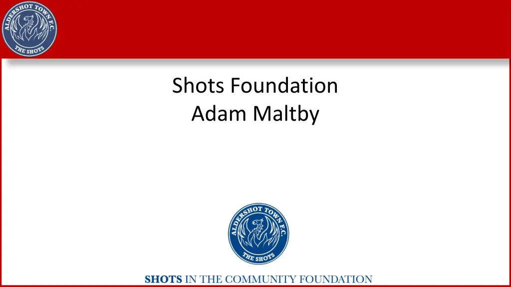 shots foundation adam maltby