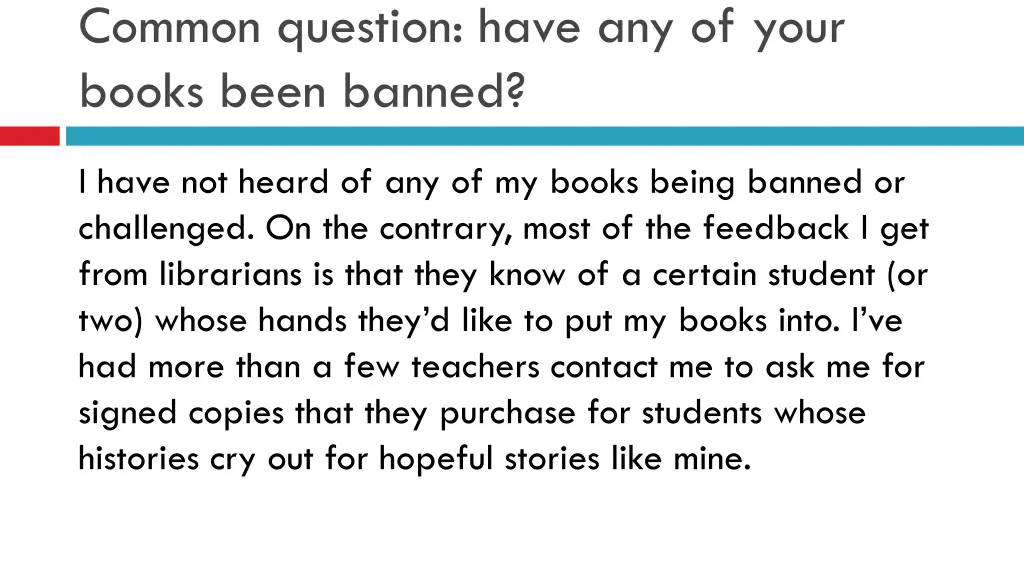 common question have any of your books been banned