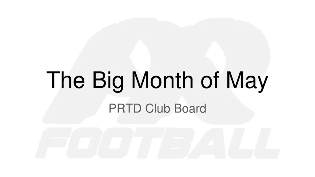 the big month of may