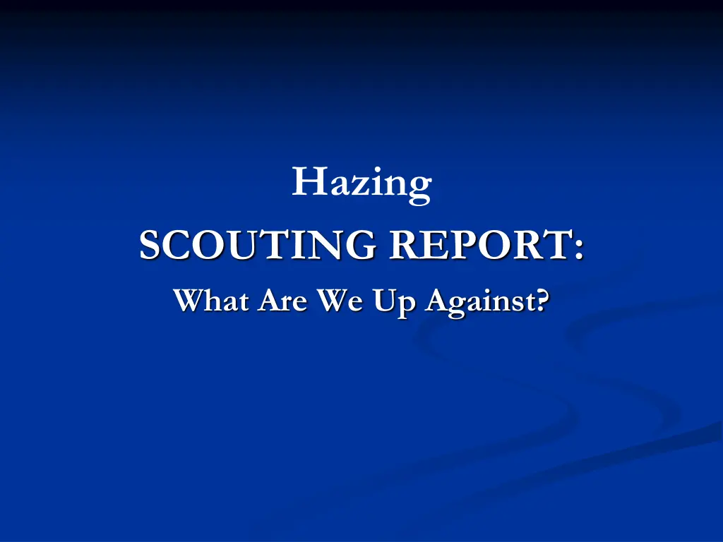 hazing