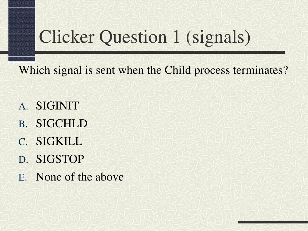 clicker question 1 signals