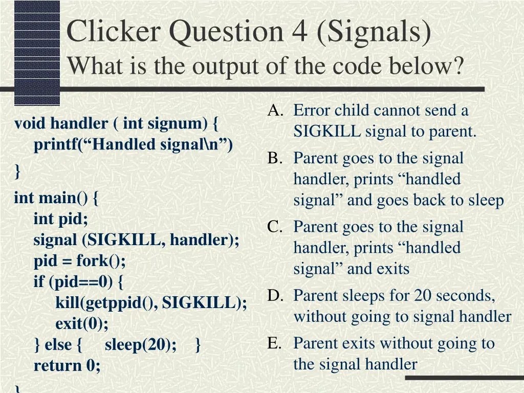 clicker question 4 signals what is the output