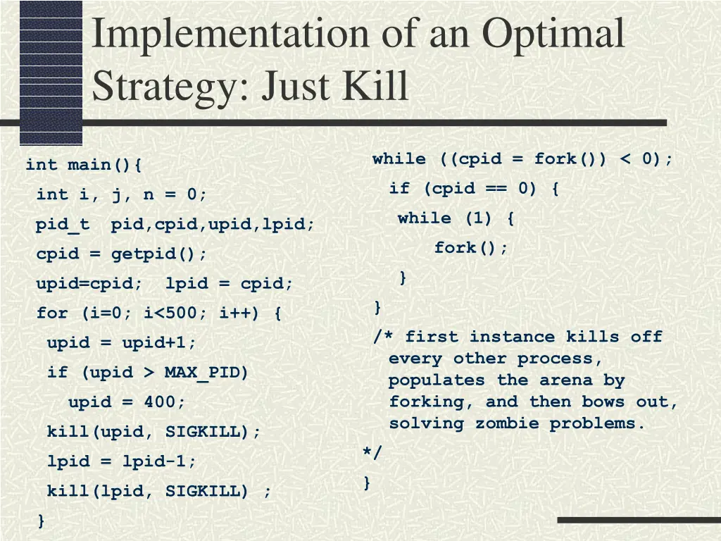 implementation of an optimal strategy just kill