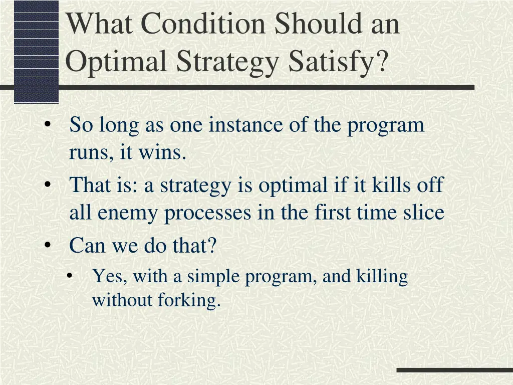 what condition should an optimal strategy satisfy