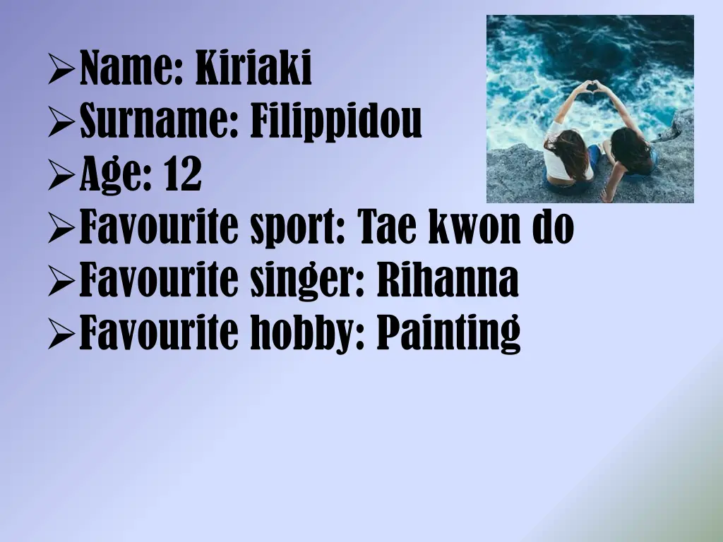 name kiriaki surname filippidou age 12 favourite