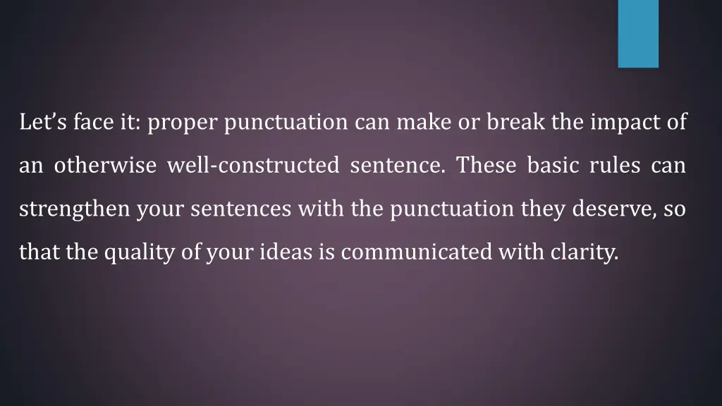 let s face it proper punctuation can make