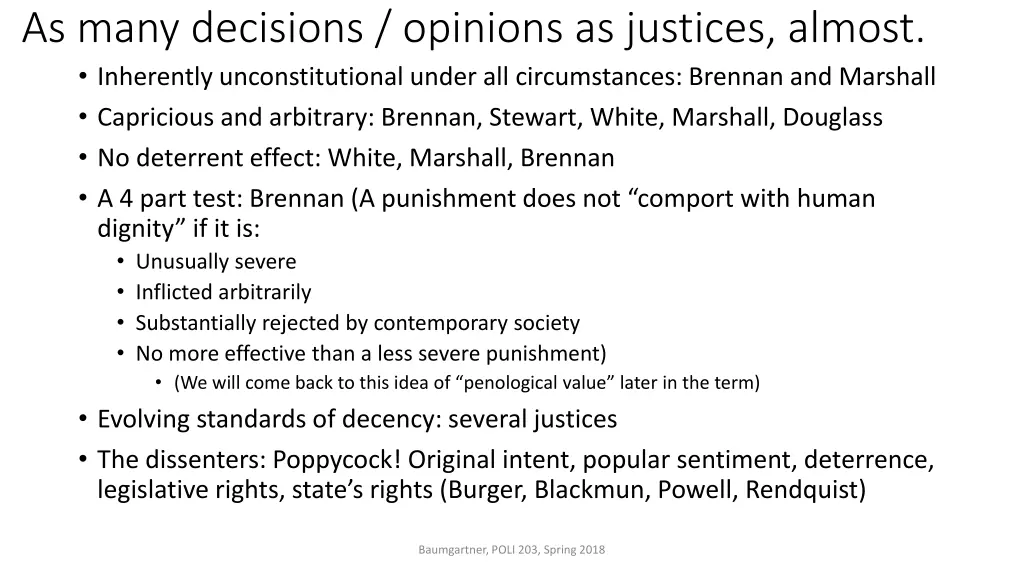 as many decisions opinions as justices almost