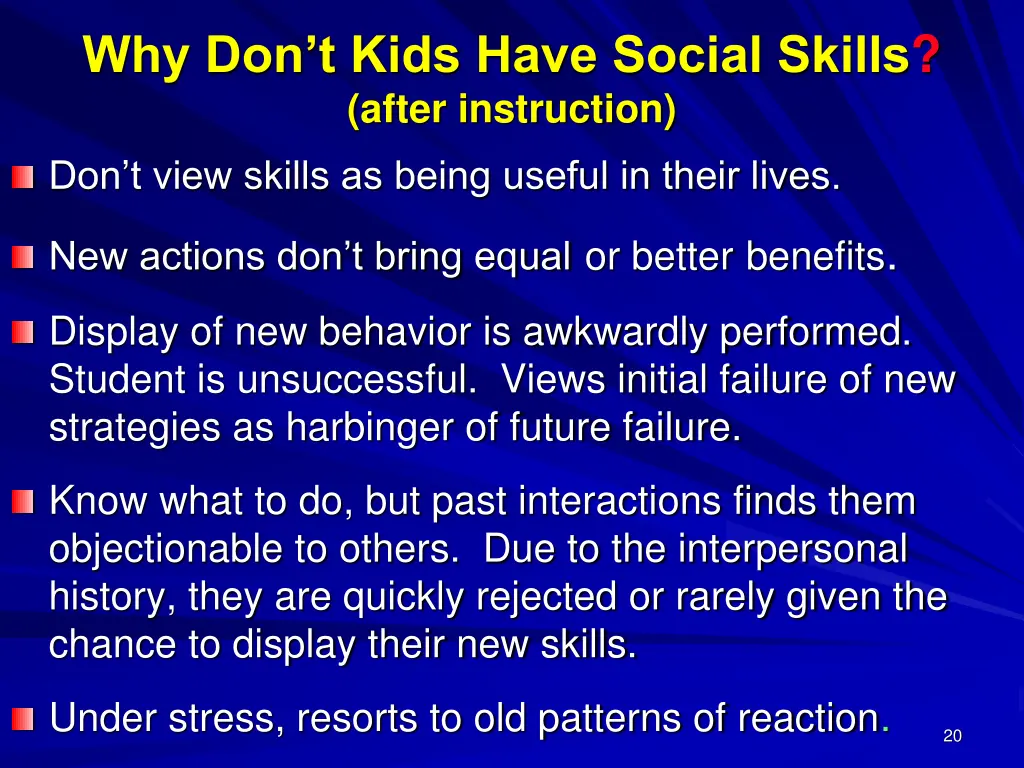 why don t kids have social skills after