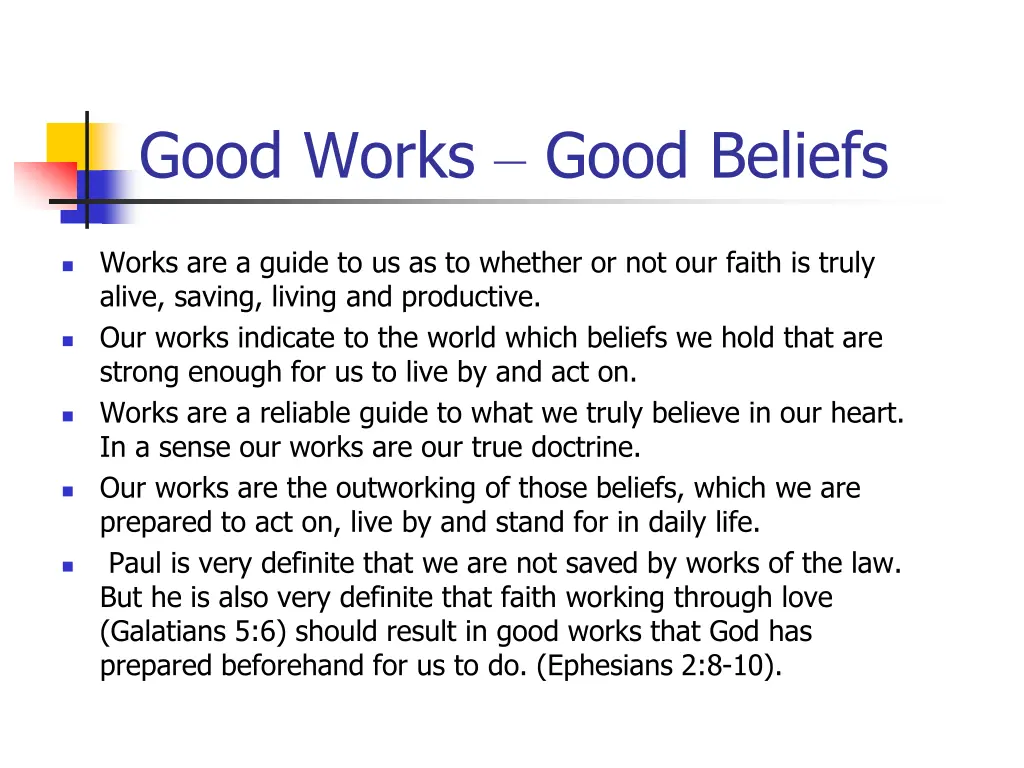 good works good beliefs