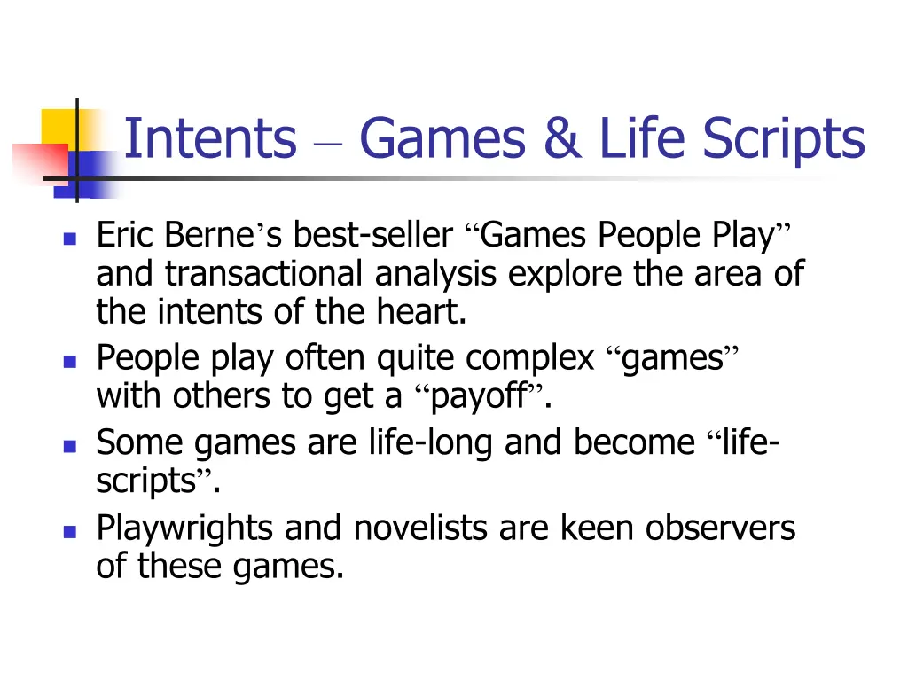 intents games life scripts