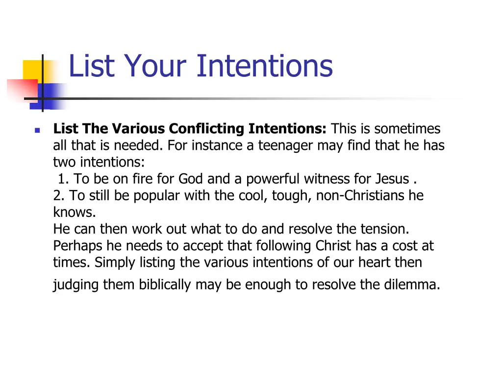 list your intentions