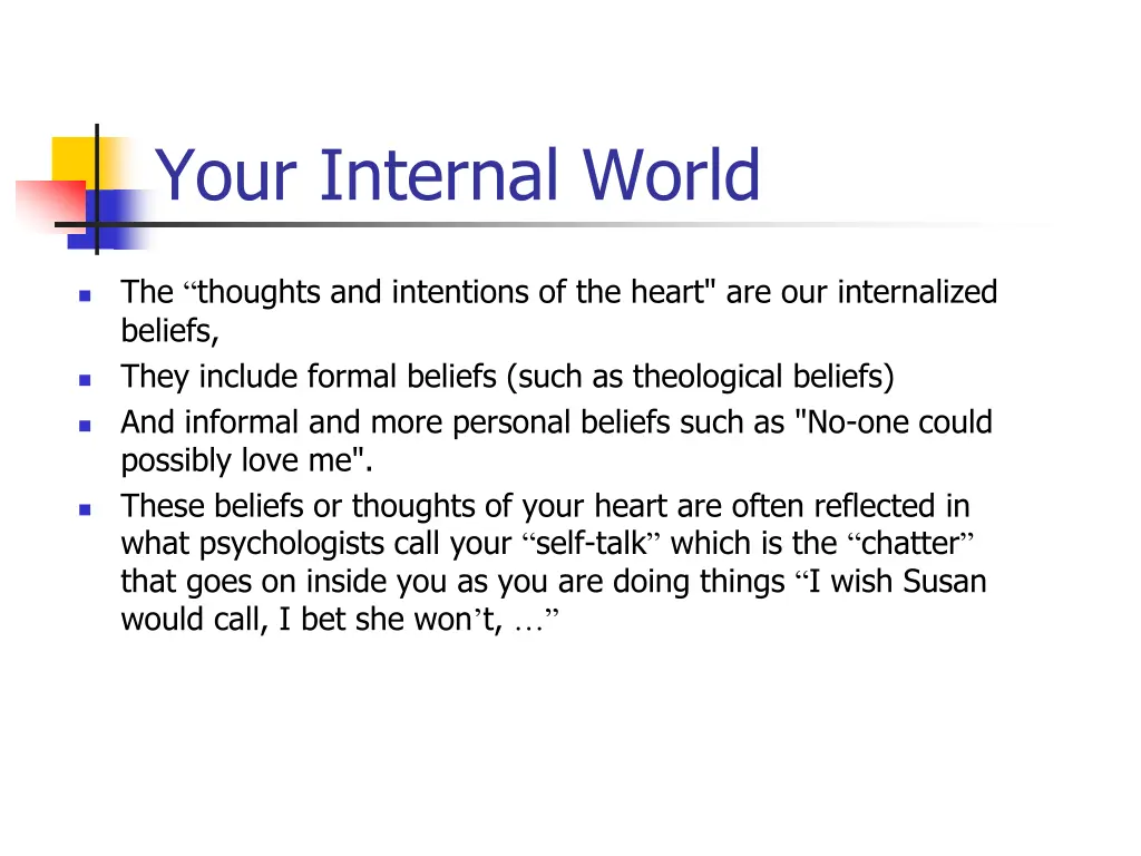 your internal world