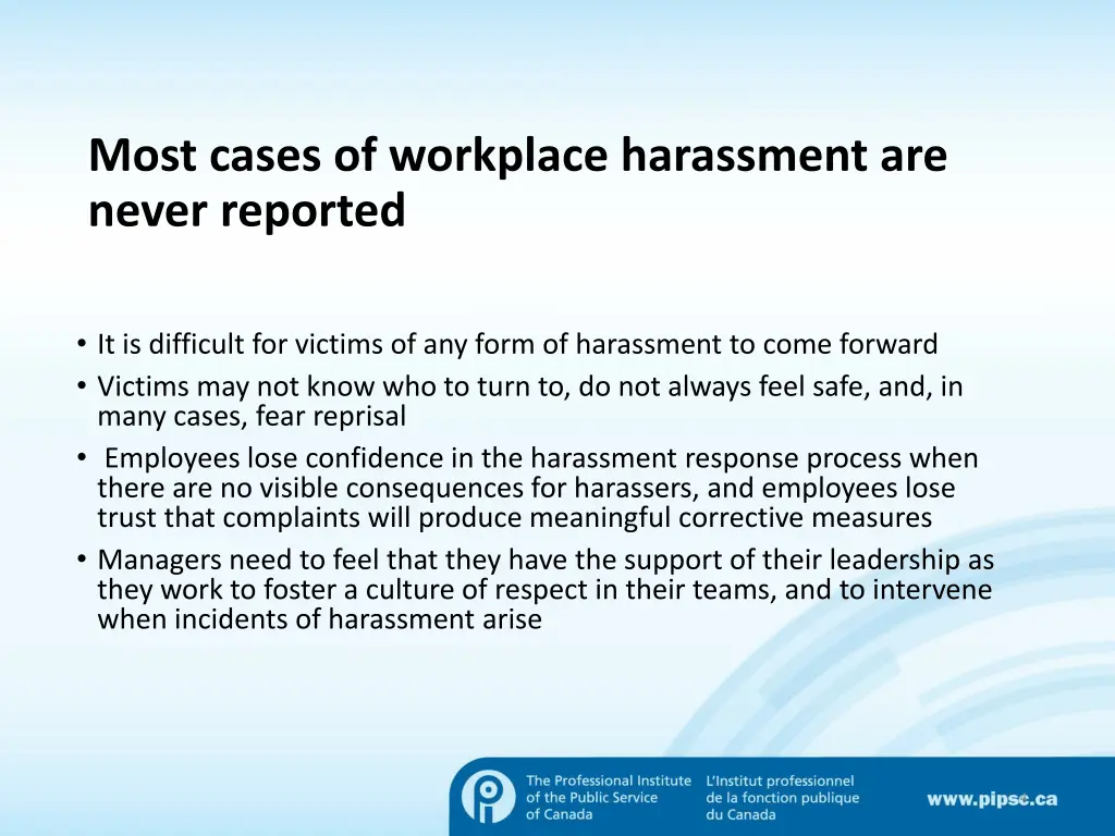 most cases of workplace harassment are never