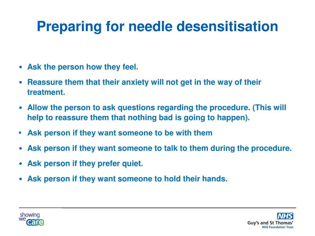 preparing for needle desensitisation