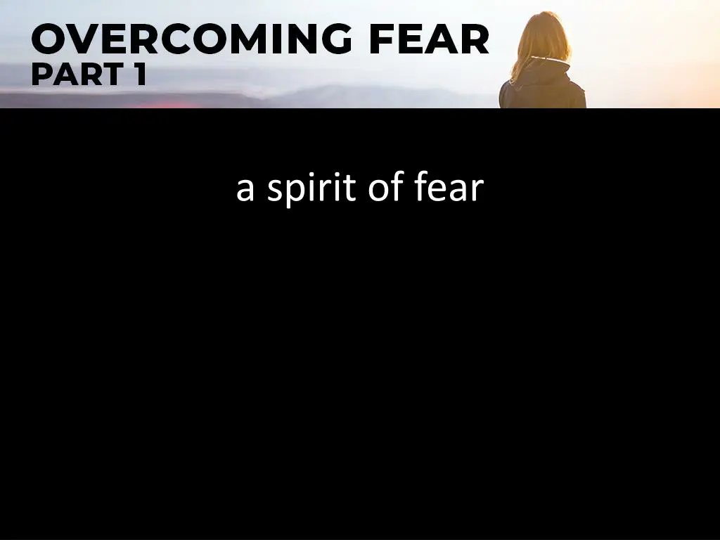 a spirit of fear