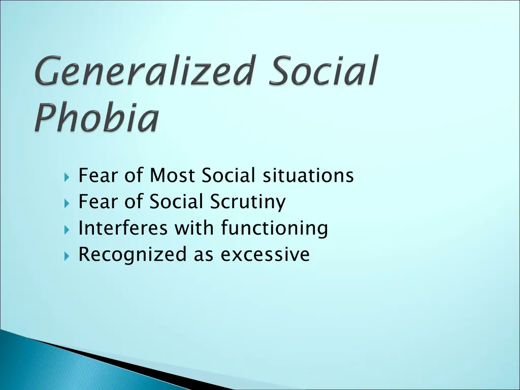 fear of most social situations fear of social