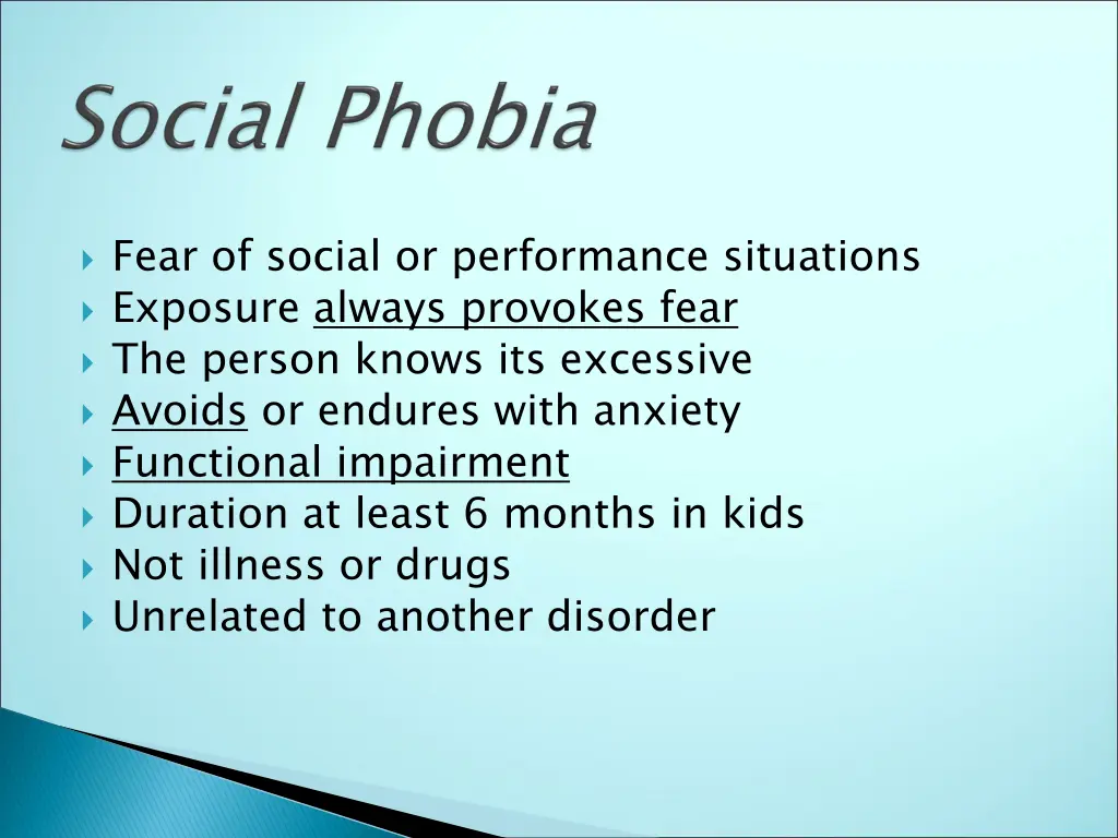 fear of social or performance situations exposure