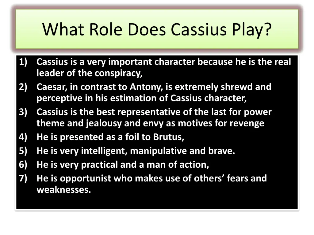 what role does cassius play