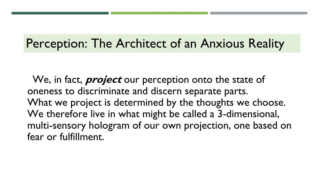 perception the architect of an anxious reality 1