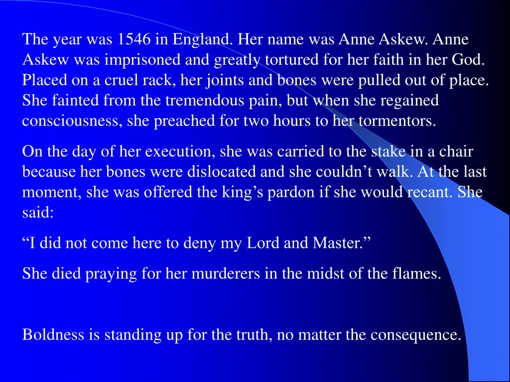 the year was 1546 in england her name was anne