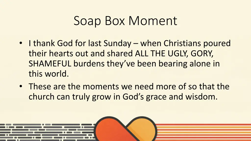 soap box moment