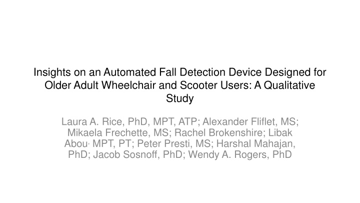 insights on an automated fall detection device