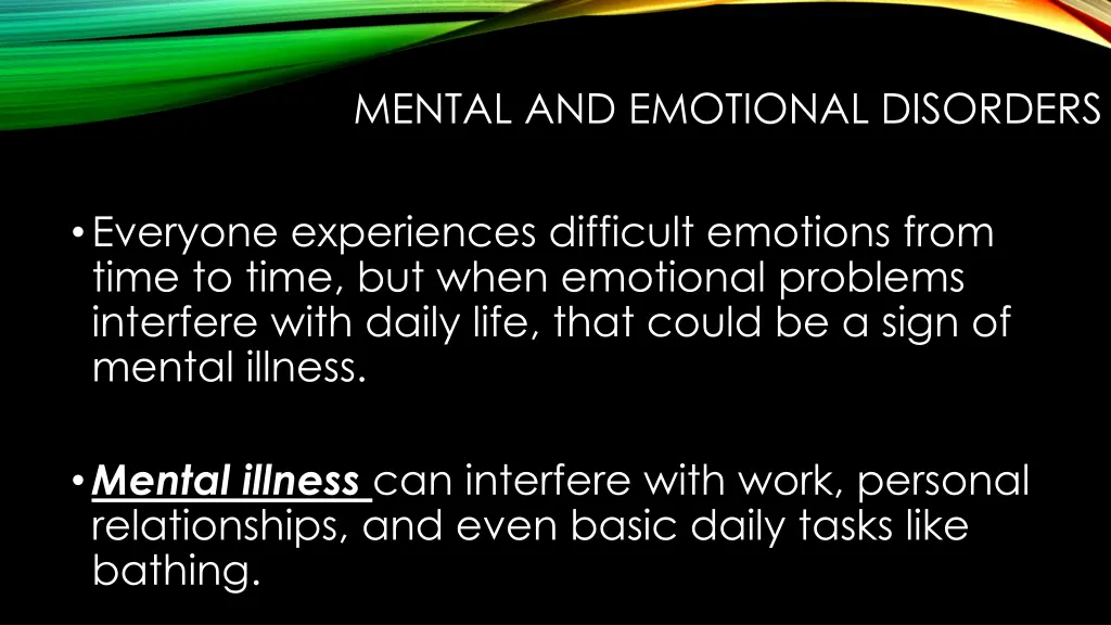 mental and emotional disorders