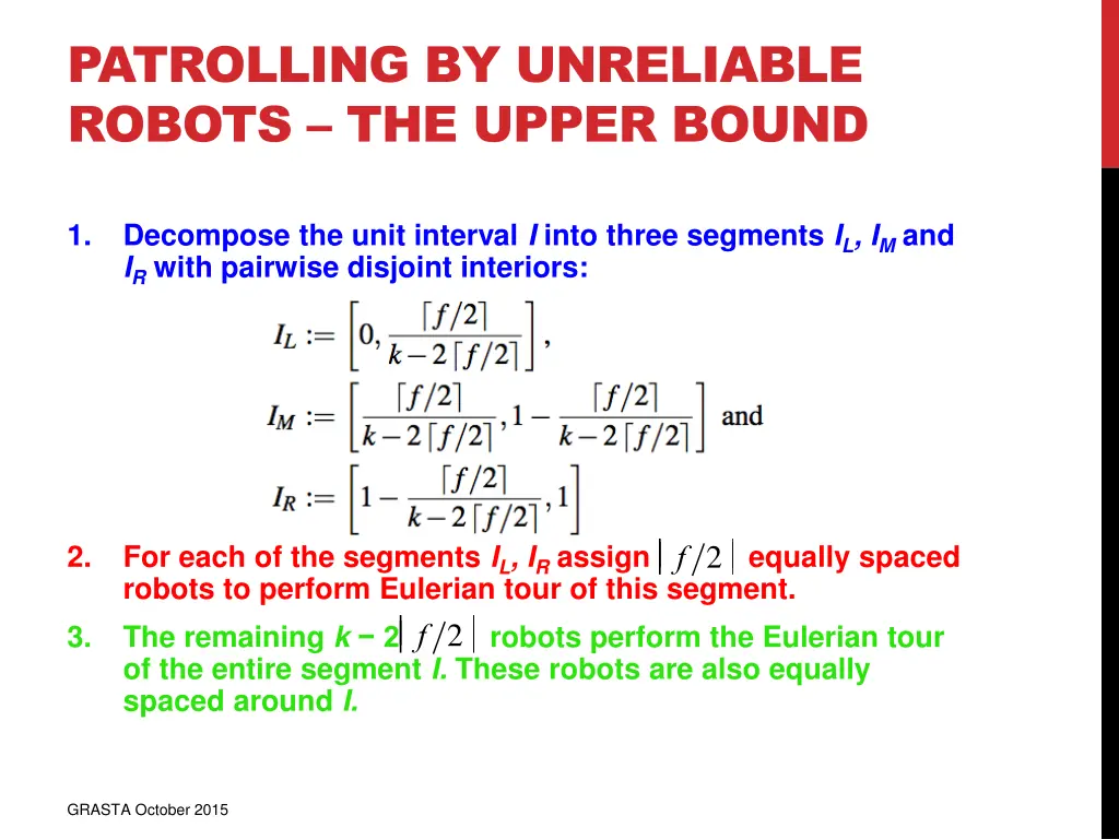 patrolling by unreliable robots the upper bound 1