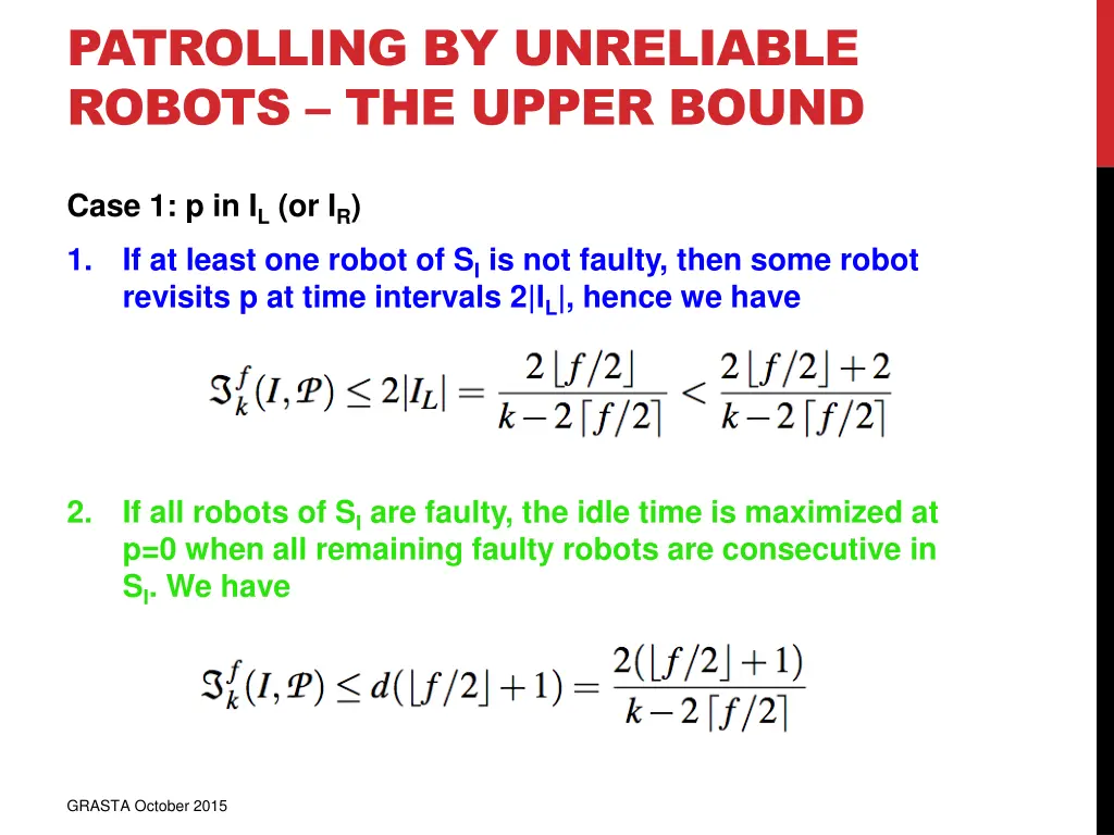 patrolling by unreliable robots the upper bound 3