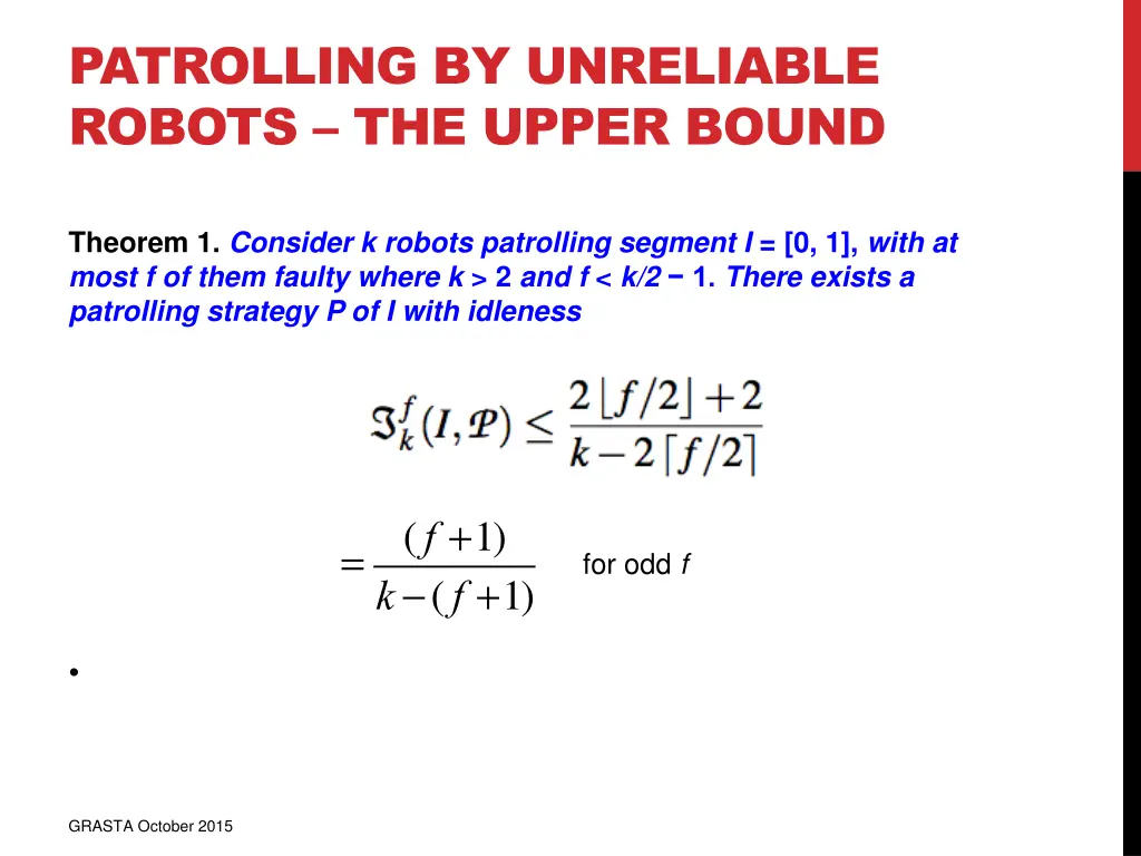 patrolling by unreliable robots the upper bound