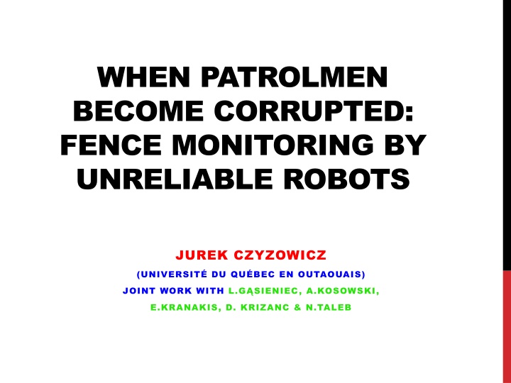 when patrolmen become corrupted fence monitoring