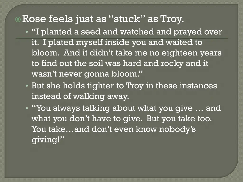 rose feels just as stuck as troy i planted a seed