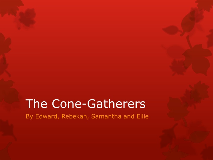 the cone gatherers by edward rebekah samantha