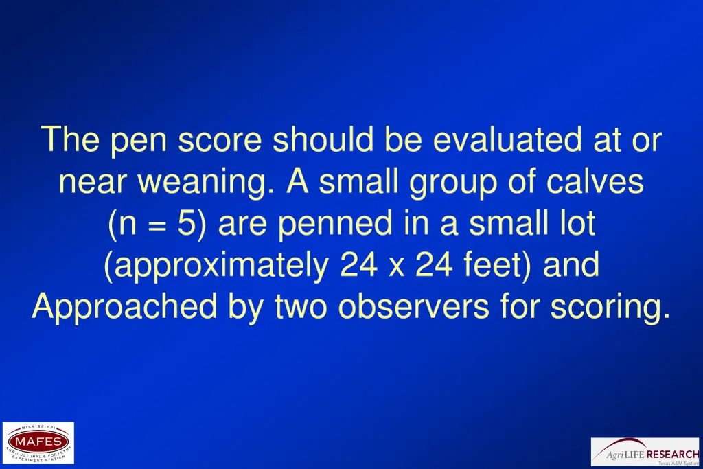 the pen score should be evaluated at or near