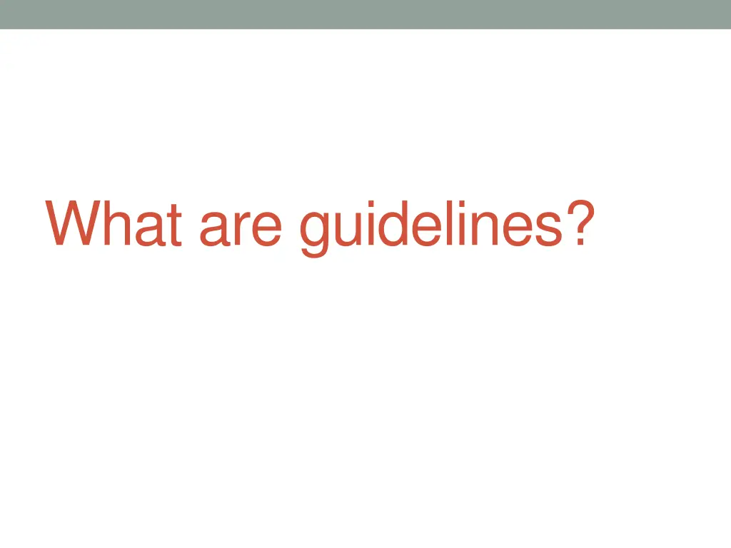 what are guidelines