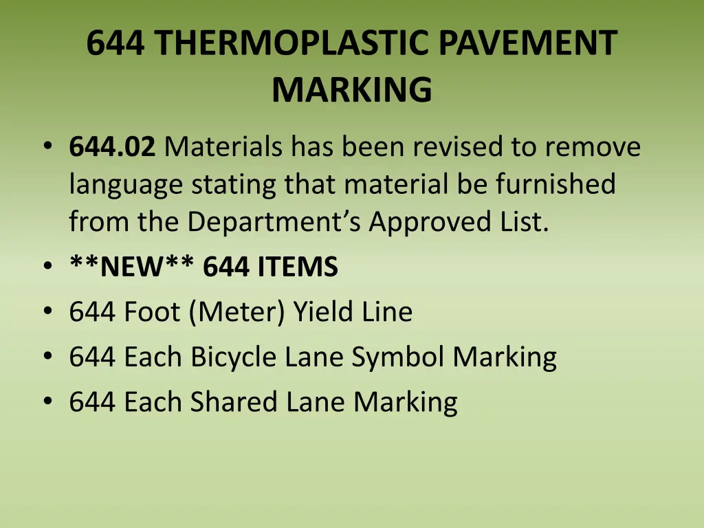 644 thermoplastic pavement marking