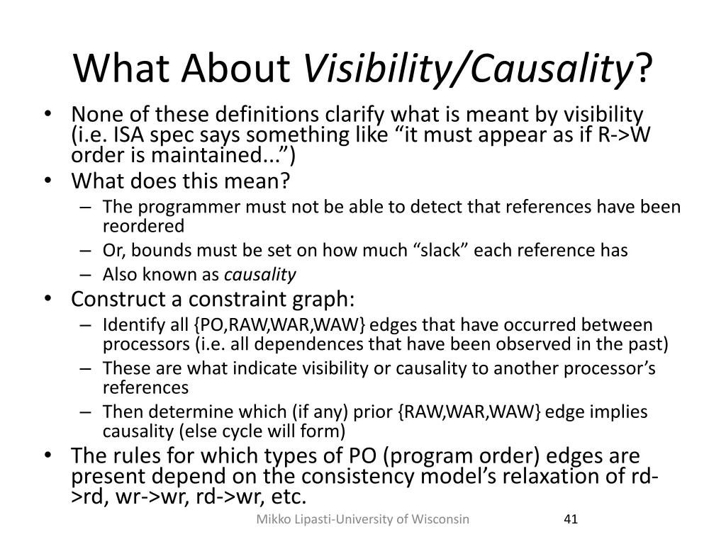 what about visibility causality none of these