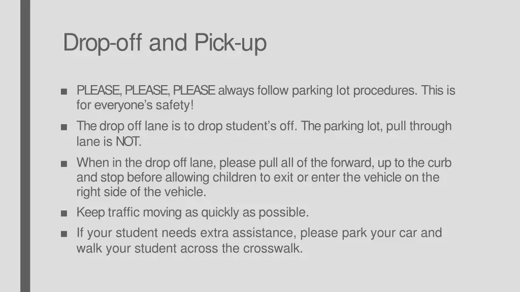 drop off and pick up