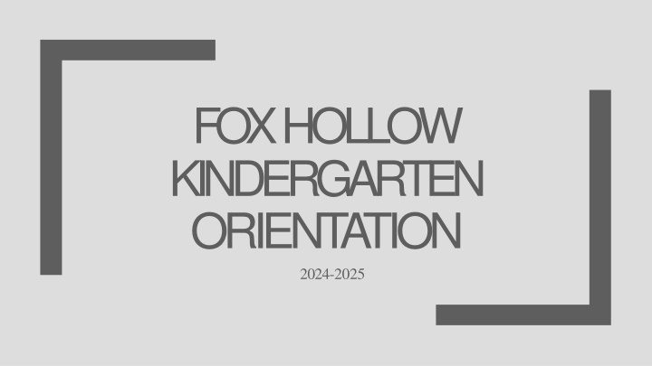 fox hollow kindergarten orient ation 2024 2025