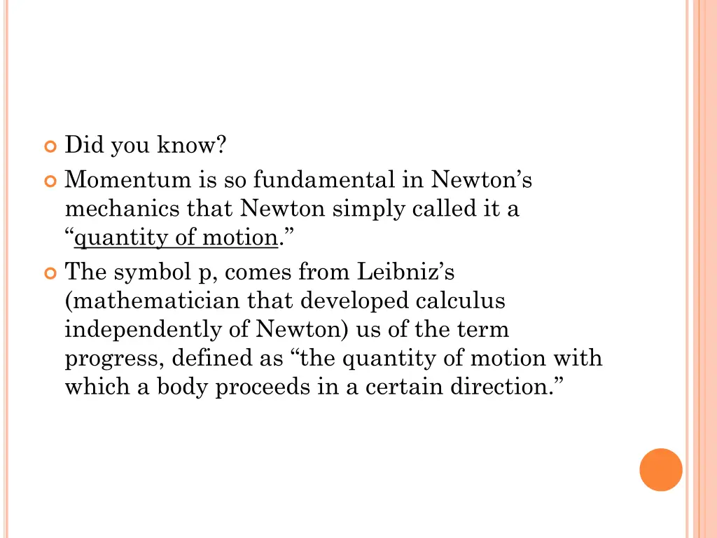 did you know momentum is so fundamental in newton