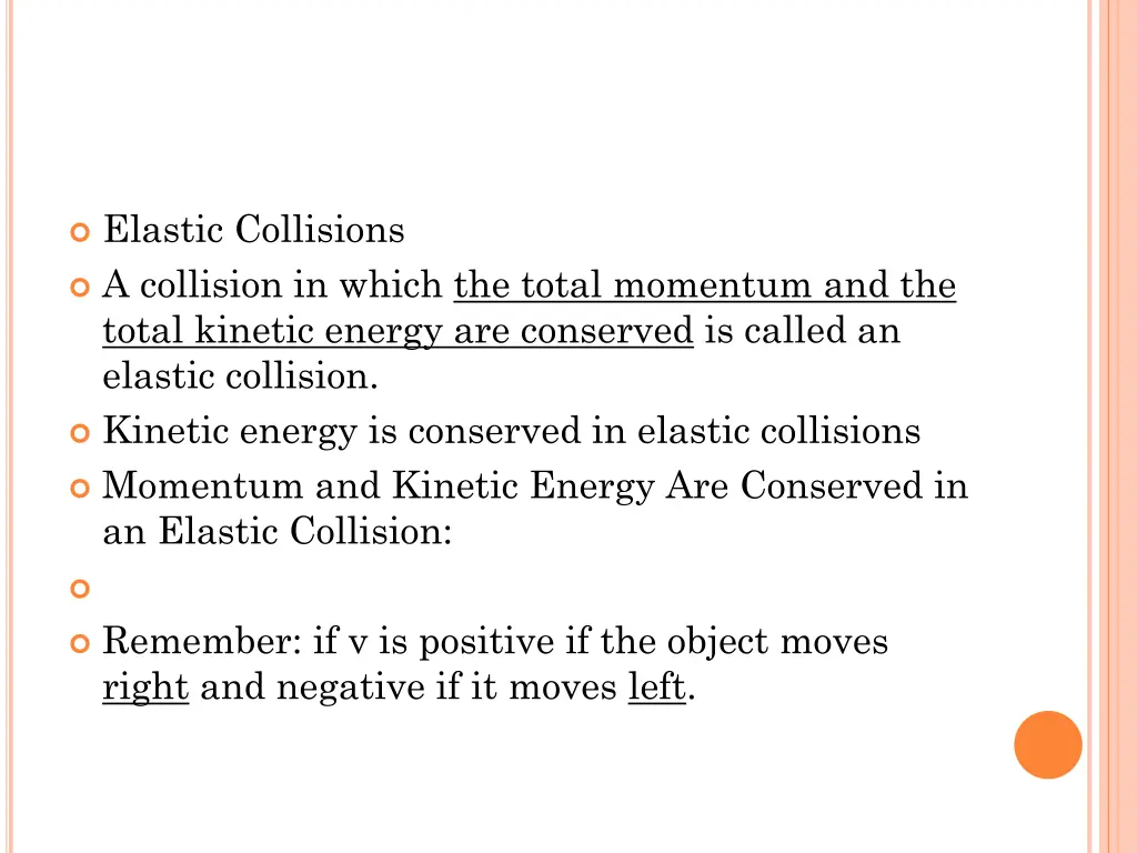 elastic collisions a collision in which the total